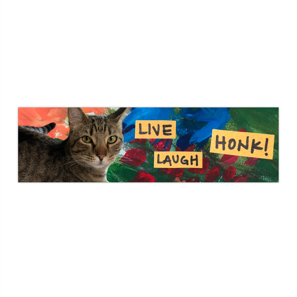 Live Laugh Honk! Burd Burd the Cat Bumper Sticker